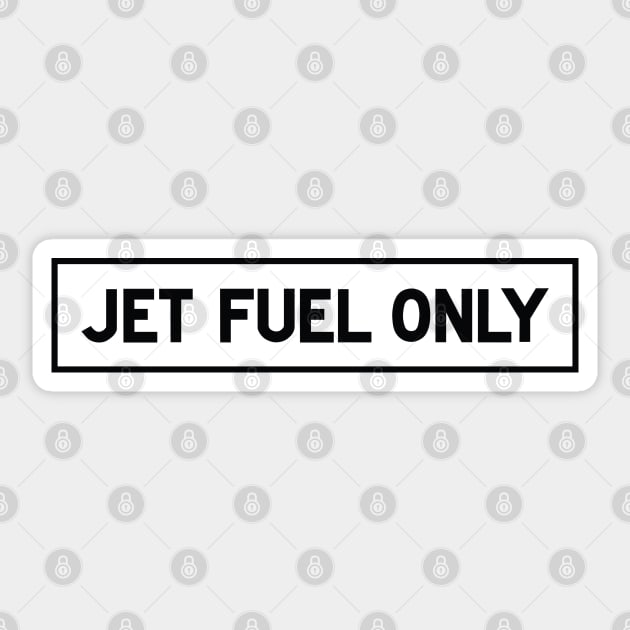 JET FUEL ONLY Sticker by Vidision Avgeek